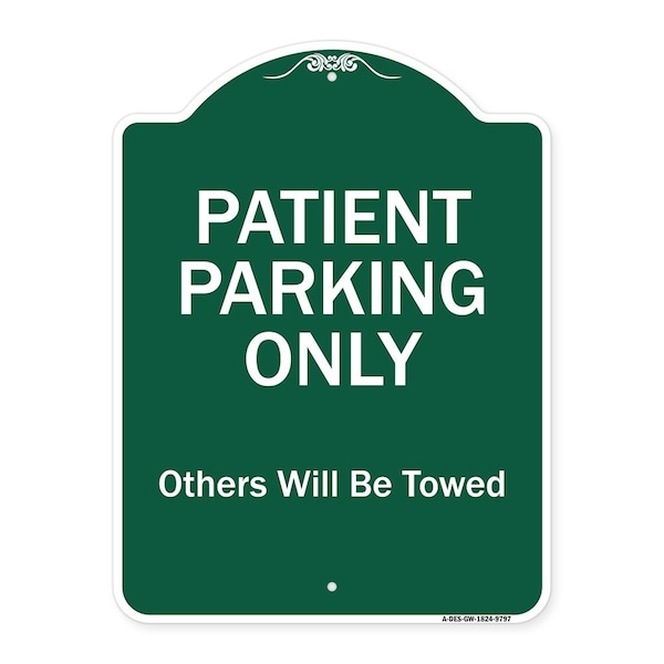 Patient Parking Others Will Towed Heavy-Gauge Aluminum Architectural Sign, 24" x 18", GW-1824-9797